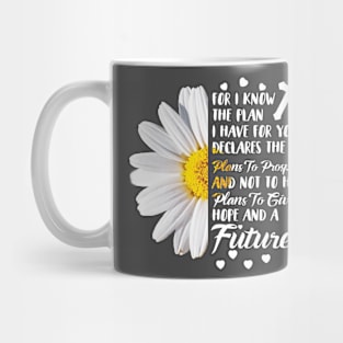 For I Know The Plan I Have For You Mug